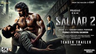 SALAAR  Part 2  Shouryanga Parvam  New Hindi Trailer  Prabhas Yash Prashanth Neel Prithviraj [upl. by Ettesyl]