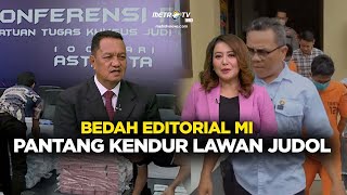 Pantang Kendur Lawan Judol  Bedah Editorial MI [upl. by Annaeel]