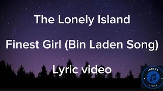 The Lonely Island  Finest girl Bin Laden song Lyric video [upl. by Ahsinirt]