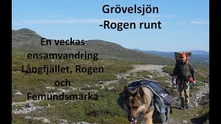 GrövelsjönRogen runt En veckas ensamvandring i Långfjället Rogen och Femundsmarka [upl. by Fisher]