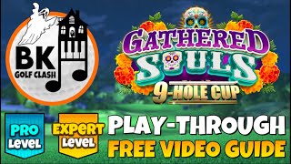 PRO amp EXPERT PLAYTHROUGH  Gathered Souls 9Hole Cup  Phantom Mansion  Golf Clash Guide [upl. by Hagar]