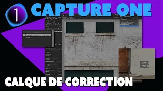 Capture One  Astuce  Bien utiliser le calque de correction [upl. by Dannon]