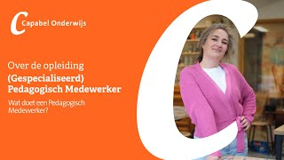 Wat doet een Pedagogisch Medewerker [upl. by Sternick]