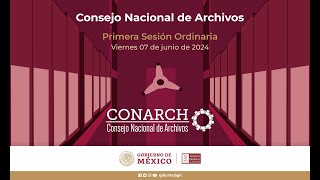 Primera Sesión Ordinaria del Consejo Nacional de Archivos 2024 [upl. by Neelon]