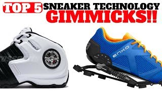 Top 5 Sneaker Technology GIMMICKS [upl. by Nylhsoj]