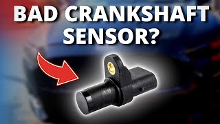 SYMPTOMS OF A BAD CRANKSHAFT POSITION SENSOR [upl. by Attiuqram693]