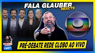 PRÉDEBATE REDE GLOBO AO VIVO  437 [upl. by Vyse]