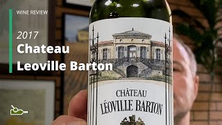 Wine Review Chateau Leoville Barton SaintJulien 2017 [upl. by Aja403]