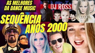 DANCE ANOS 2000 GIGI D AGOSTINO FRAGMA LASGO GABRY PONTE DJ ROSS ATB EIFELL 65 DJ SAMY [upl. by Kirwin]