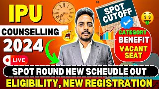 IPU BTECH Spot Round 2024 Date Extended🔥 Everything Discussed  IPU Spot Round  IPU Counselling [upl. by Ploss]