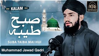 subha taiba mein hui batta hai bara noor ka Naat Muhammad Jawad Qadri [upl. by Arraeit]