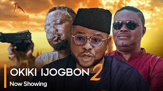 Okiki Ijogbon Part 2  Latest Yoruba Movie 2024 Drama Yinka Ayefele  Antar Laniyan  Okiki Adeshina [upl. by Perpetua652]