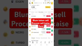 Blum Kai token sell Kaisa kare  how to sell token Blum in binance  Blum token selling process [upl. by Calica]