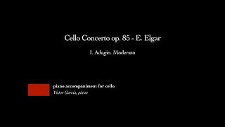 Cello Concerto op 85  I Adagio Moderato  E Elgar PIANO ACCOMPANIMENT FOR CELLO [upl. by Fabrienne847]