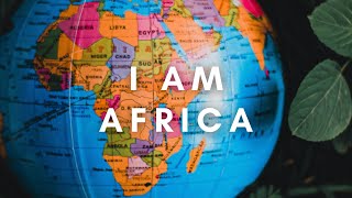 I AM AFRICA A wonderful African poem [upl. by Siravat]