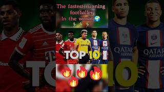 Top 10 fastest runner footballer in the world 🌎🏃‍♂️🏃‍♂️🔥🔥 shoets fastest runer footballer fac [upl. by Noreg]