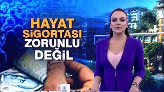 Hayat sigortası zorunlu değil [upl. by Coralie567]