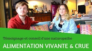 Alimentation vivante amp crue  Témoignage et conseil dune naturopathe  Manon Chalumeau [upl. by Asselam]