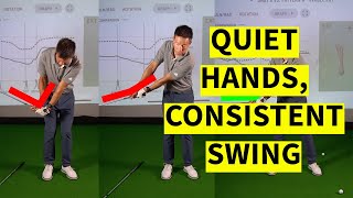 Quiet Your Hands for a Consistent Golf Swing [upl. by Zeugirdor502]