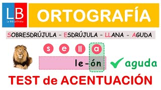 Test de ACENTUACIÓN Agudas llanas esdrújulas y sobresdrújulas ✔👍 [upl. by Naegem247]