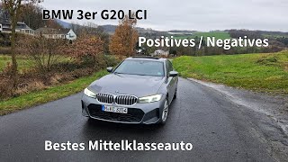 BMW 3er G20 LCI  Positives Negatives  Was ich mag nicht mag  Bestes Mittelklasseauto [upl. by Attelocin794]