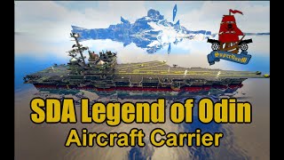 Ark  Aircraft Carrier  SDA Legend of Odin  XboxWin10 No Mods [upl. by Bryce]