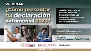 Webinar ¿Cómo presentar tu declaración patrimonial 2020 a través del sistema DeclaraNet [upl. by Demona]