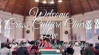 Cross Culture Church Live  November 10 2024 [upl. by Sergei]