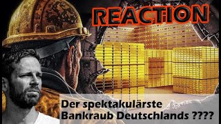 War das der spektakulärste Bankraub Deutschlands   Reaction  26092024 [upl. by Akaya]