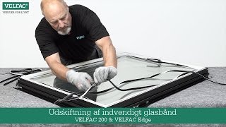 Udskiftning af indvendigt glasbånd VELFAC 200 amp VELFAC Edge [upl. by Dronel]