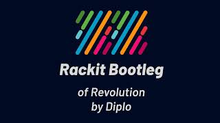 Diplo  Revolution Rackit Bootleg [upl. by Siloa]