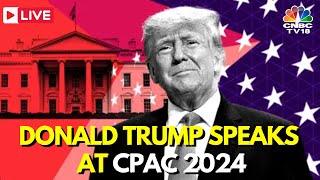 Trump at CPAC LIVE Republican Presidential Candidate Donald Trump Speaks at CPAC 2024  USA  IN18L [upl. by Eelsnia]