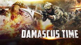 Heroic Rescue Mission  Damascus Time  Full Action War Movie  Free Movie [upl. by Ainitsirk437]