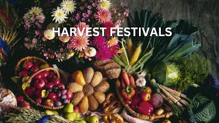 Harvest Festivals [upl. by Neumeyer]