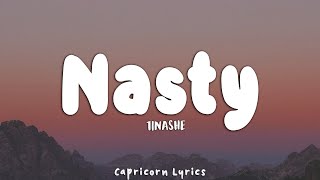 Tinashe  Nasty Lyrics Long ver [upl. by Purington]