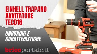 Trapano Avvitatore Einhell TECD 1845 3x Li  Unboxing e caratteristiche [upl. by Burroughs]