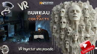 Bureau Of Contacts PC VR Injector Brutal [upl. by Doig]