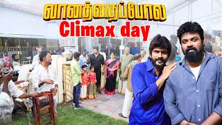 From First Scene to Final Climax🥹🙂  Vanathai Pola Climax Day  Karthi  Shreekumar  GK Vlogs [upl. by Haya389]