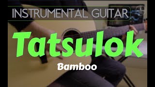 Bamboo  Tatsulok instrumental guitar karaoke version cover with lyrics [upl. by Cartan937]