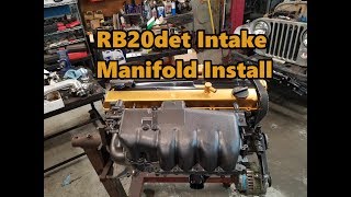 RB20det 240z Build Part 7 Intake Manifold Install [upl. by Einuj918]