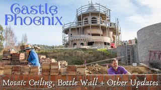 Update On BEAUTIFUL Mosaic Ceiling Tunnel Bottle Wall  More  CASTLE PHOENIX [upl. by Ulu]