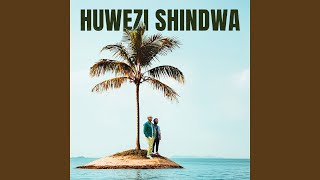 Huwezi Shindwa [upl. by Keli]