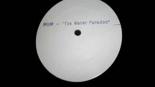 MUM  The Water Paradox [upl. by Tahp]