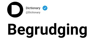 Begrudging Meaning In English [upl. by Ellery325]