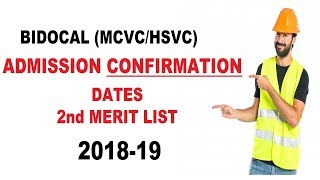 BIFOCALMCVCHSVC Admission CONFIRMATION DATES 2nd Merit List  2018 19 [upl. by Eecyac264]