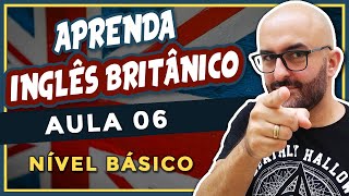 Aprenda INGLÊS BRITÂNICO  Aula 6  Pronúncia  Aula 1 [upl. by Deelaw]