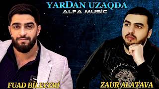 Zaur Alatava ft Fuad Bileceri  Yardan Uzagda 2024 Remix  Ayxan Deniz [upl. by Gibeon32]