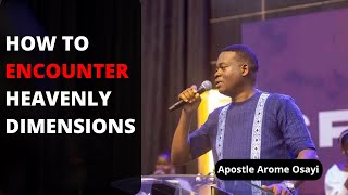 How to Encounter Heavenly DimensionsRealms The Realm of Light  Apostle Arome Osayi [upl. by Shrier]