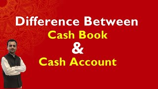 Difference Between Cash Book and Cash Account  Cash Book Class 11 Accounts  Cash Book vs Cash Ac [upl. by Hiltan]