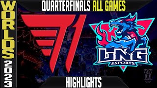 T1 vs LNG Highlights ALL GAMES  S13 Worlds 2023 Quarterfinals  T1 vs LNG Esports [upl. by Vonni]